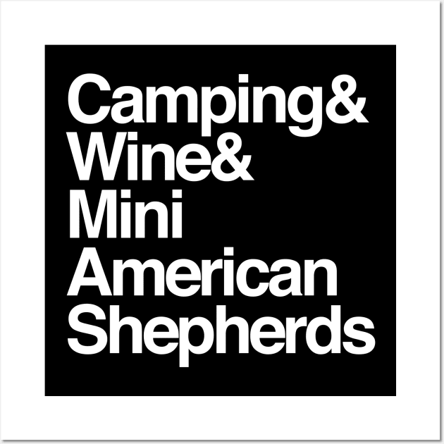 Camping, Wine, American Mini Shepherds Wall Art by kvothewordslinger